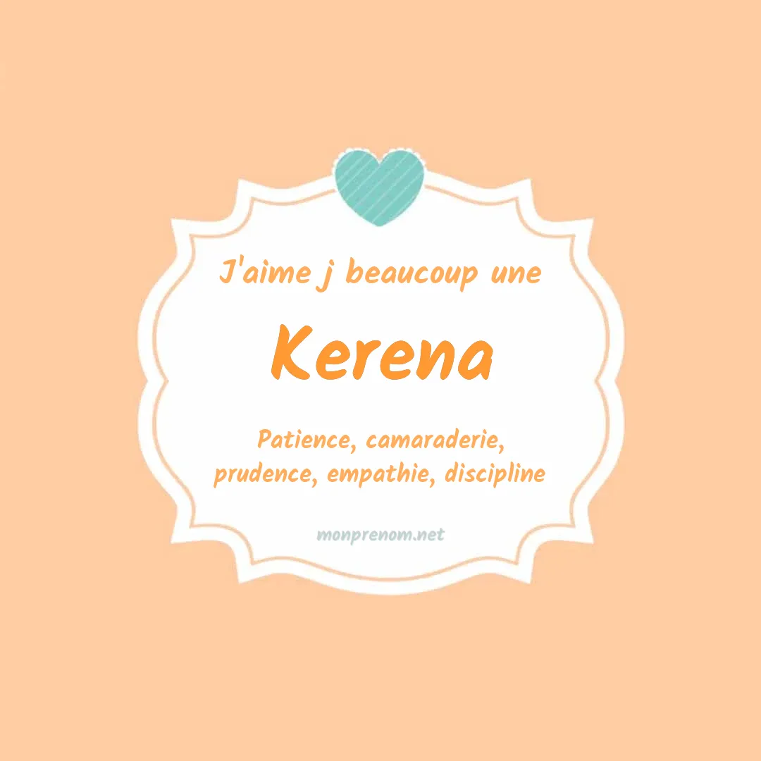 J'aime beaucoup Kerena