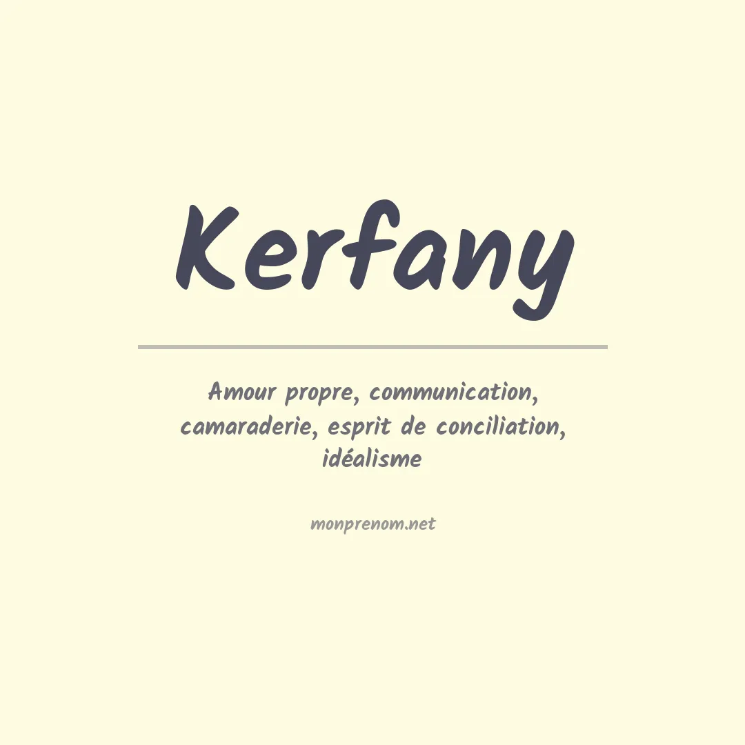 Signification du prénom Kerfany