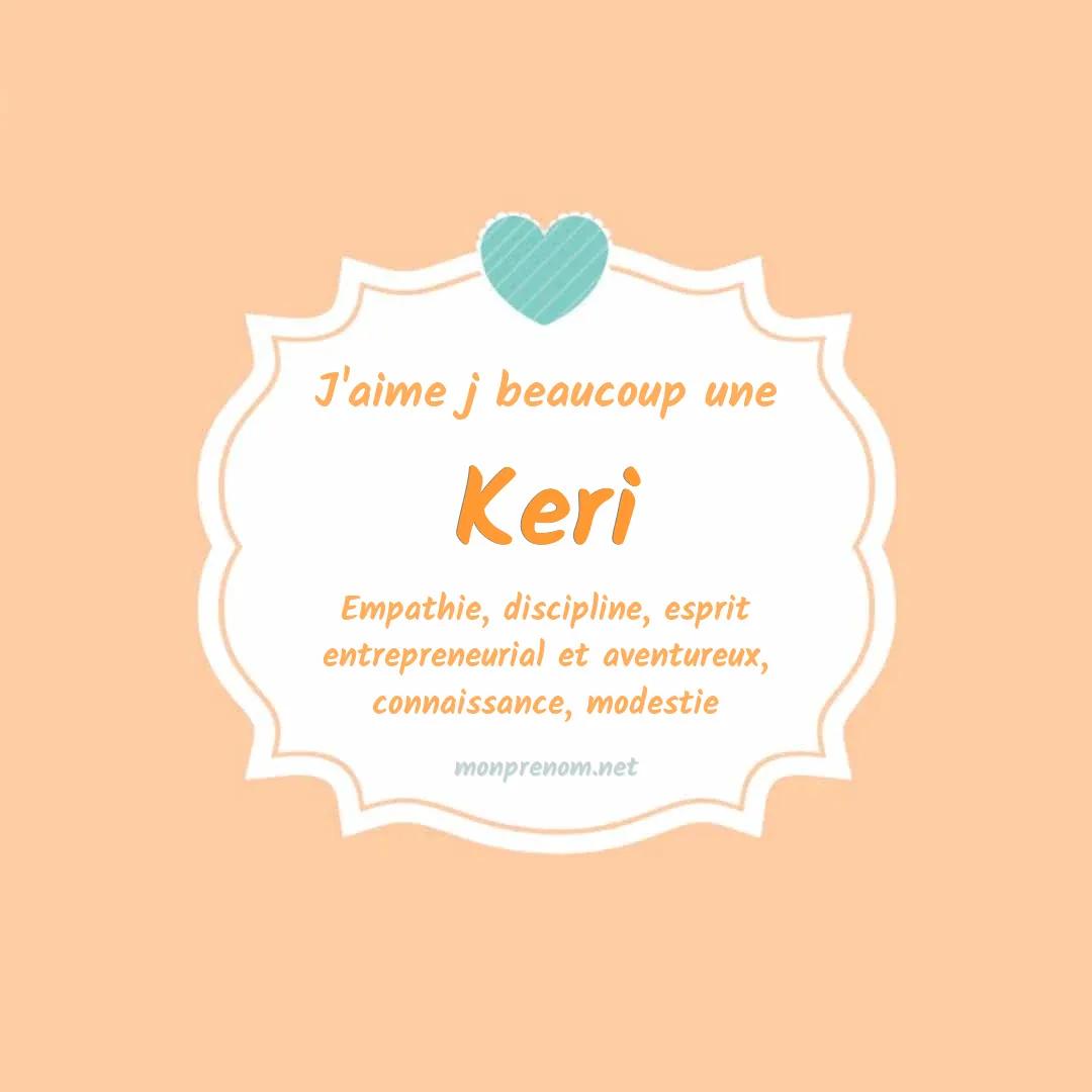 J'aime beaucoup Keri