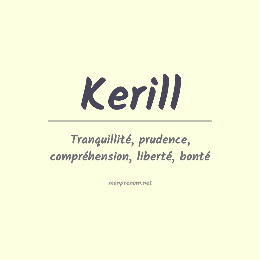 Signification du prénom Kerill