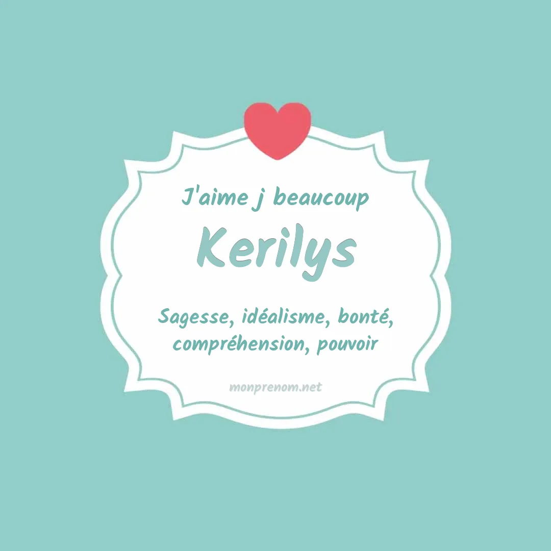 J'aime beaucoup Kerilys