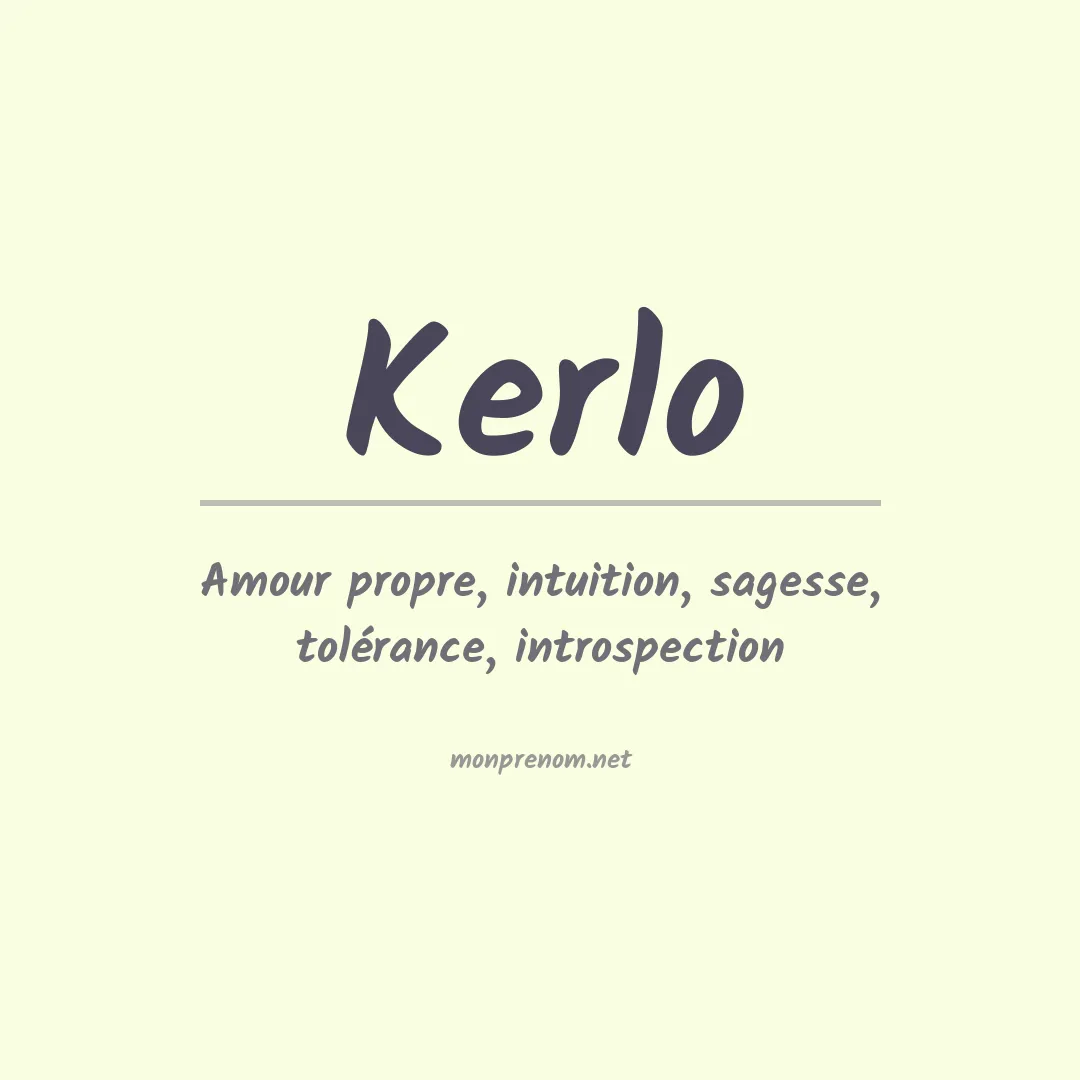 Signification du prénom Kerlo
