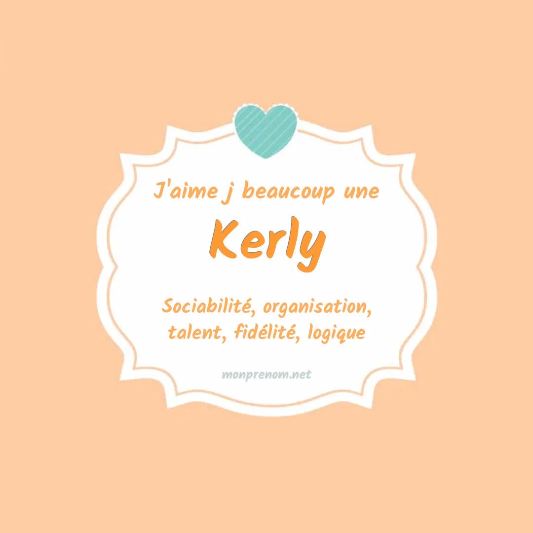 J'aime beaucoup Kerly