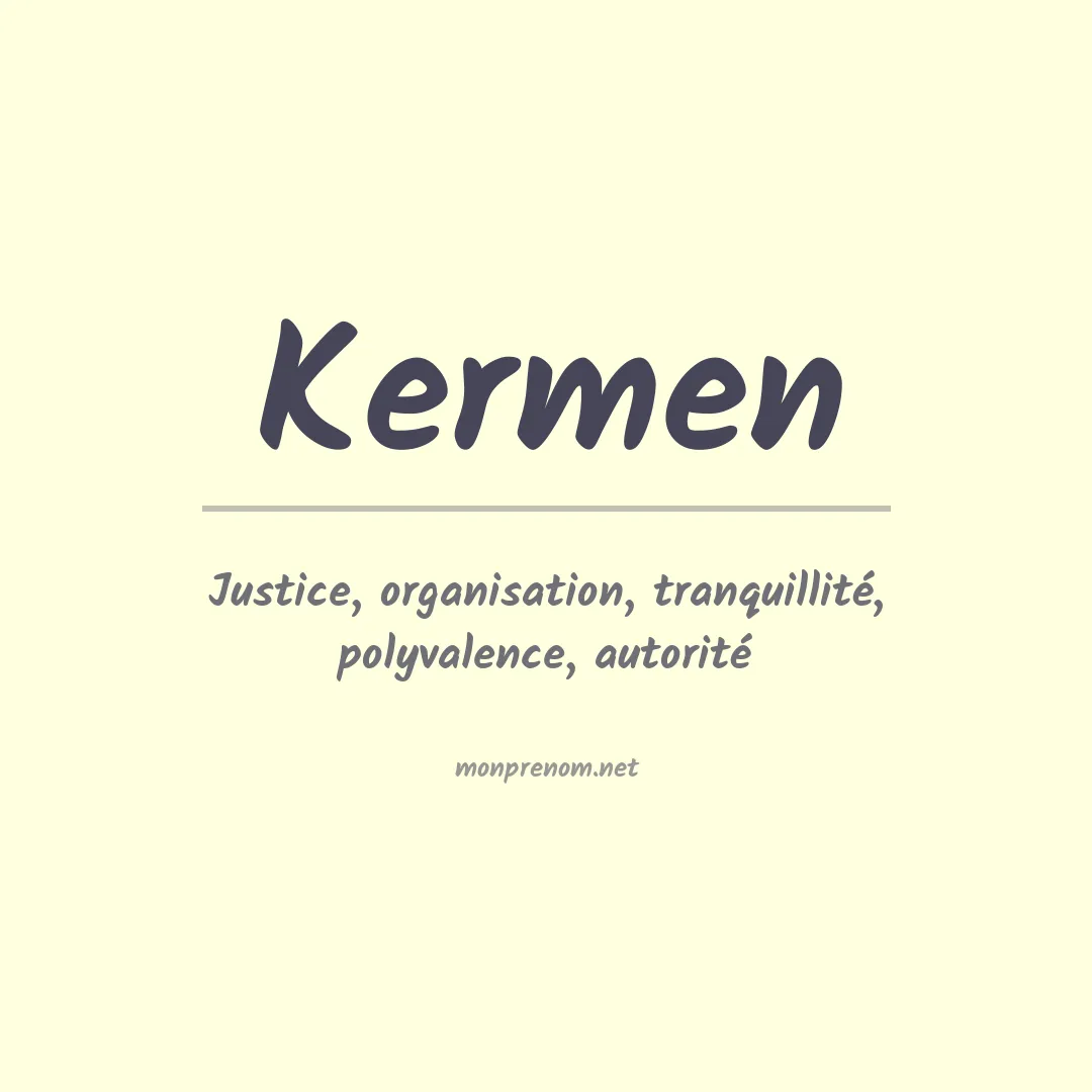 Signification du prénom Kermen