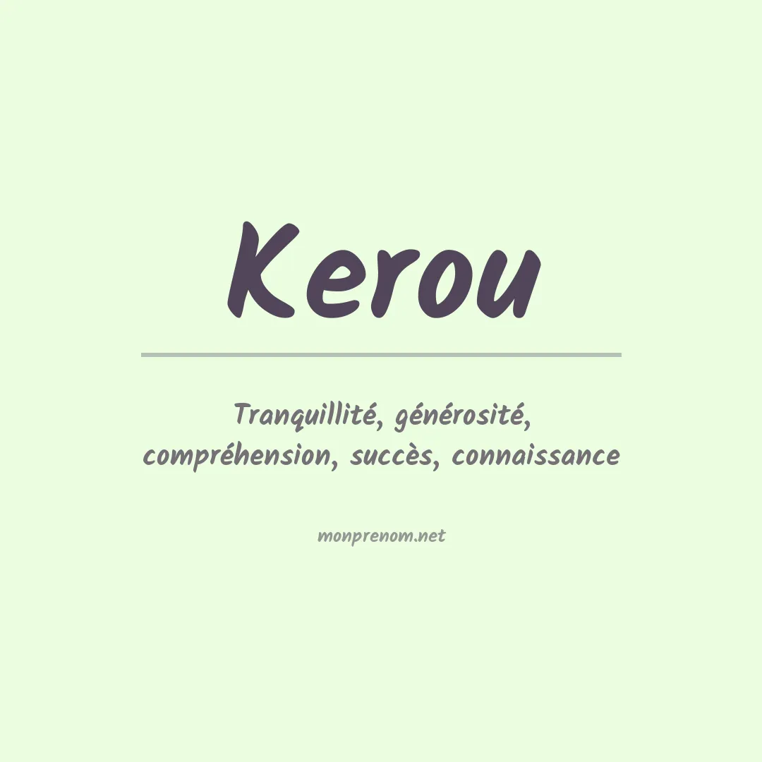 Signification du prénom Kerou