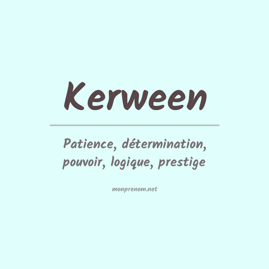 Signification du prénom Kerween