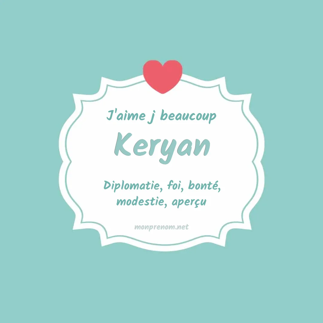 J'aime beaucoup Keryan