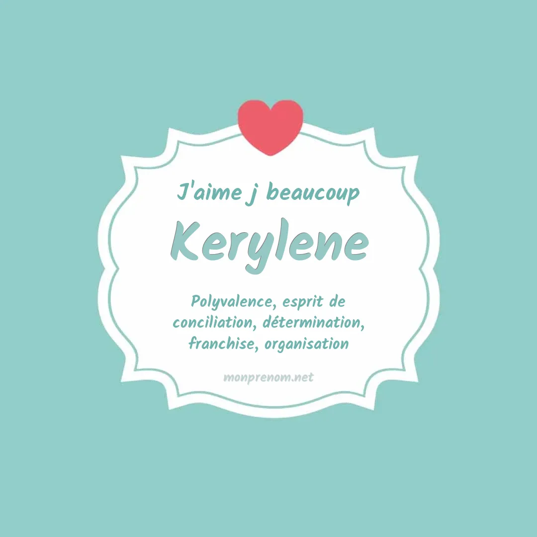 J'aime beaucoup Kerylene