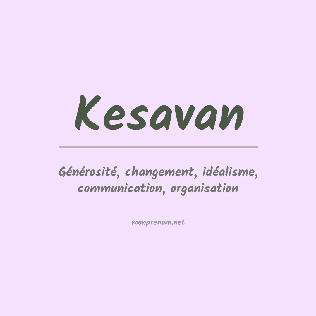 Signification du prénom Kesavan