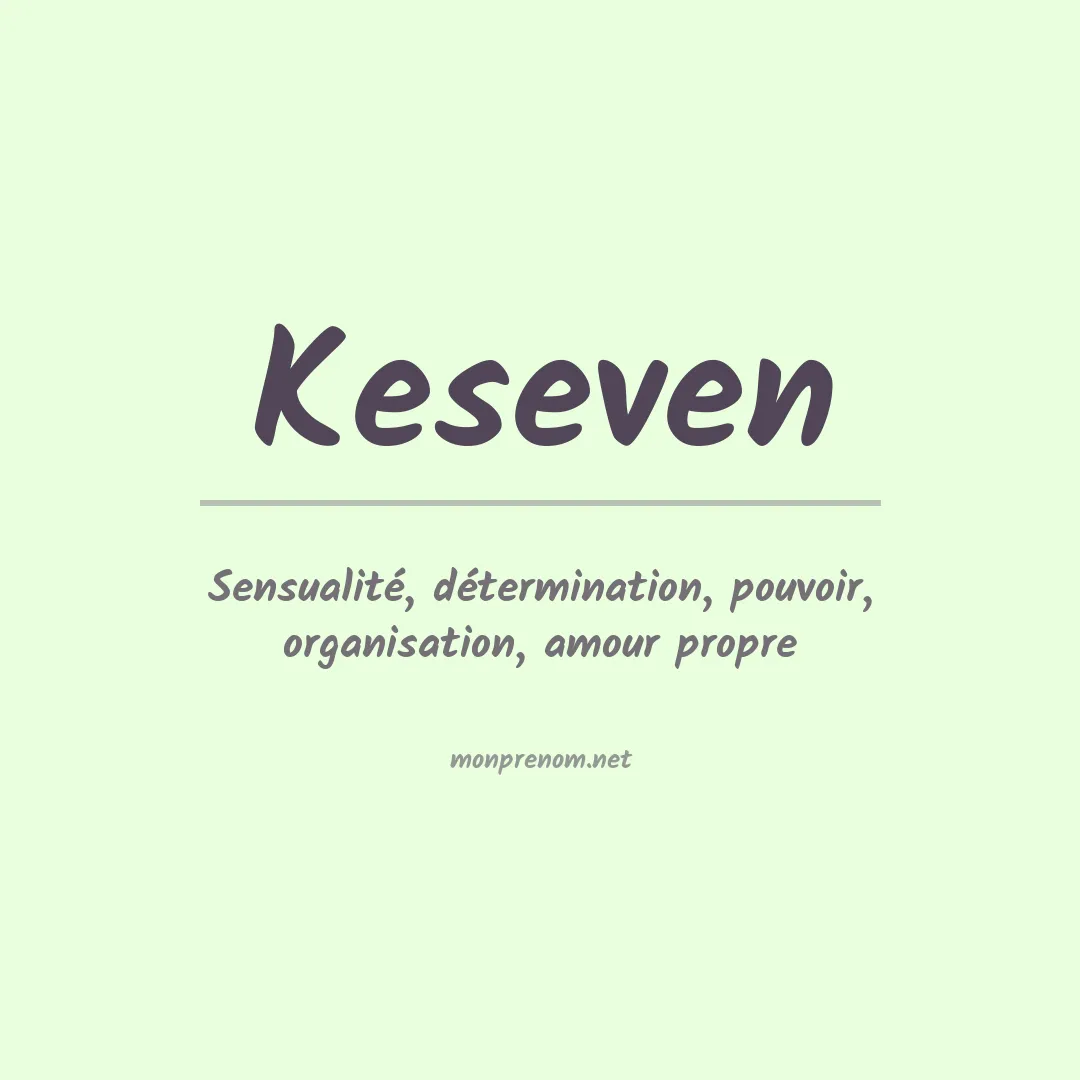 Signification du prénom Keseven