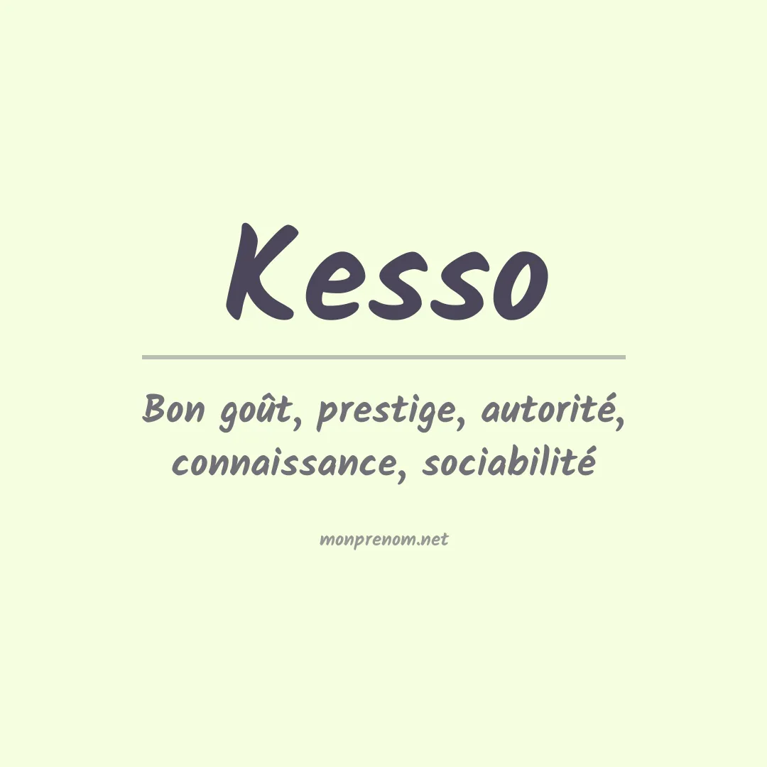 Signification du prénom Kesso