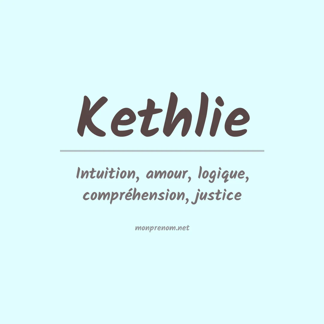 Signification du prénom Kethlie