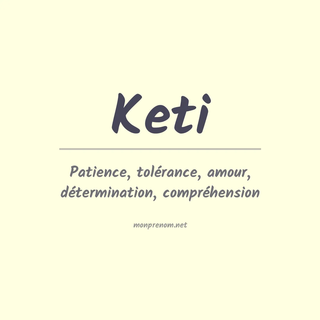 Signification du prénom Keti