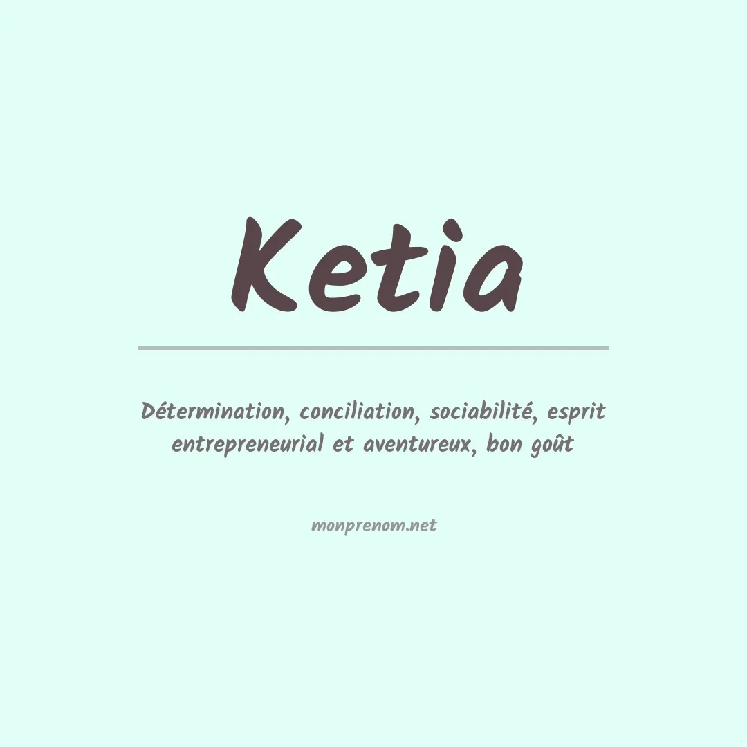 Signification du prénom Ketia