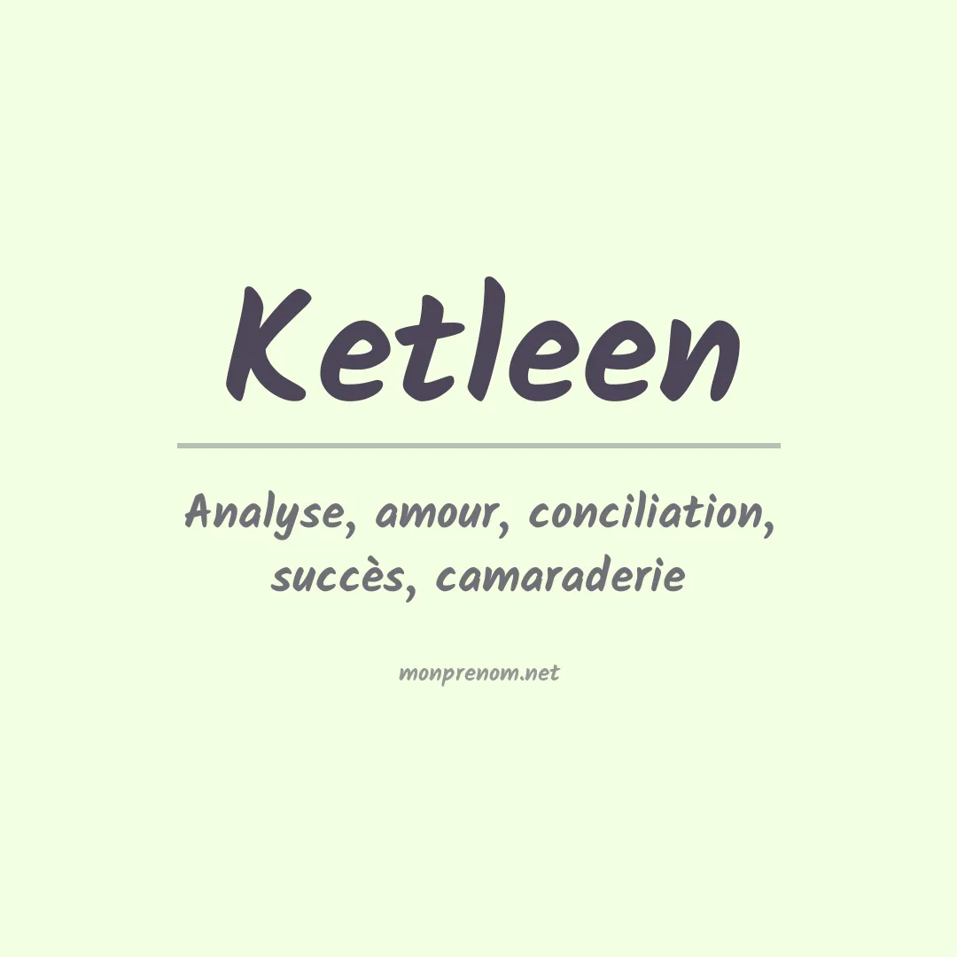 Prénom Ketleen