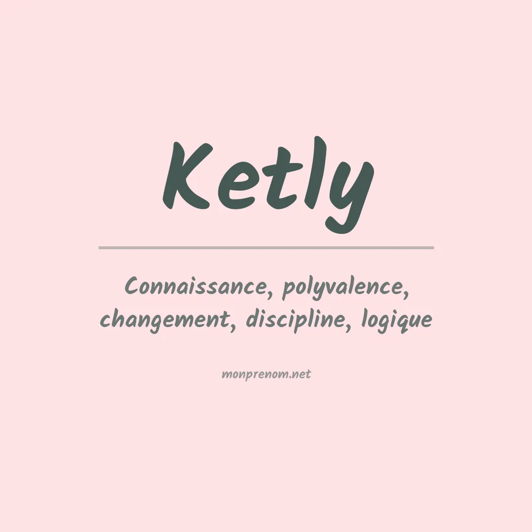 Prénom Ketly