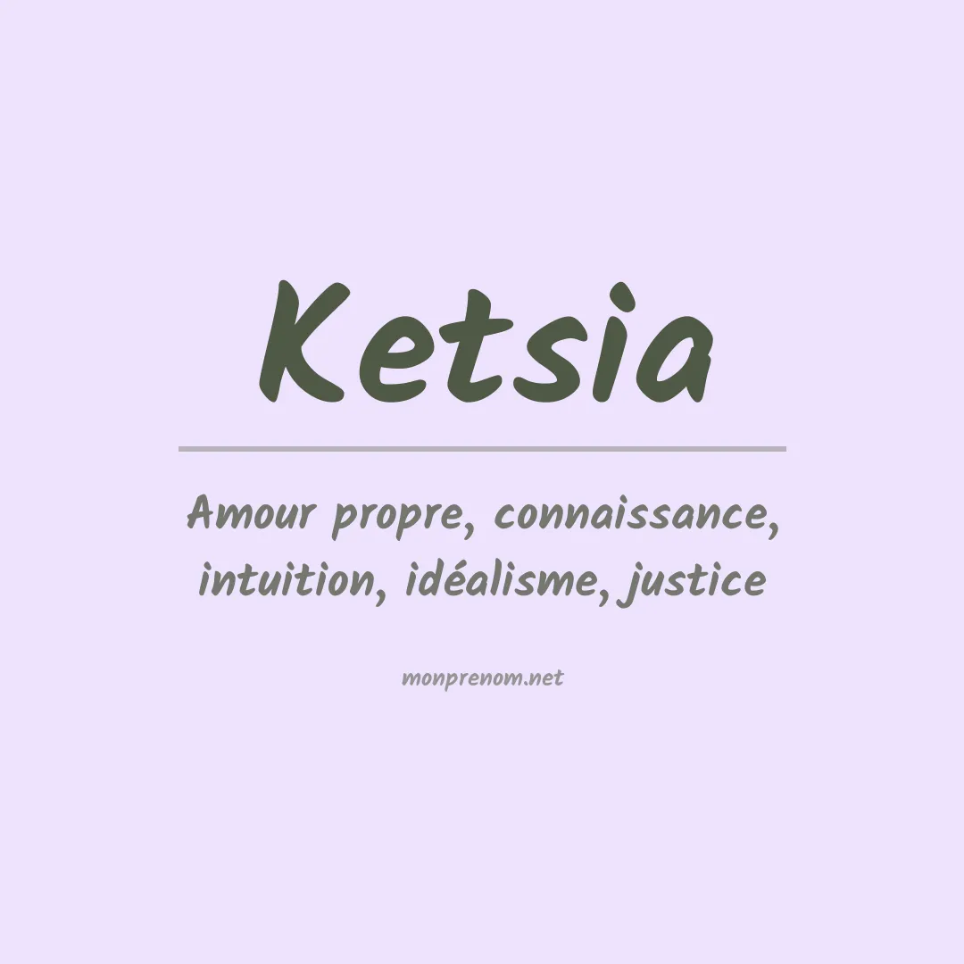 Signification du prénom Ketsia