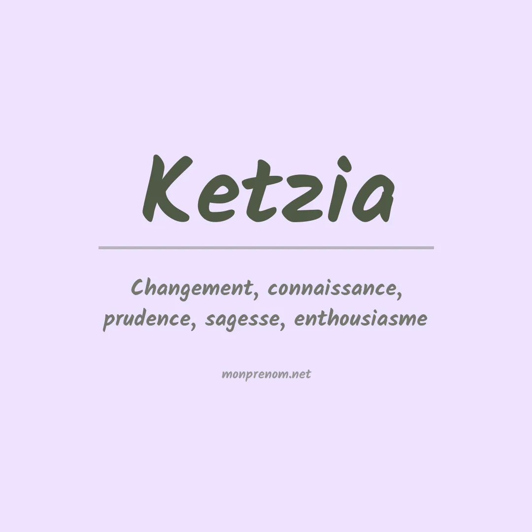 Signification du prénom Ketzia