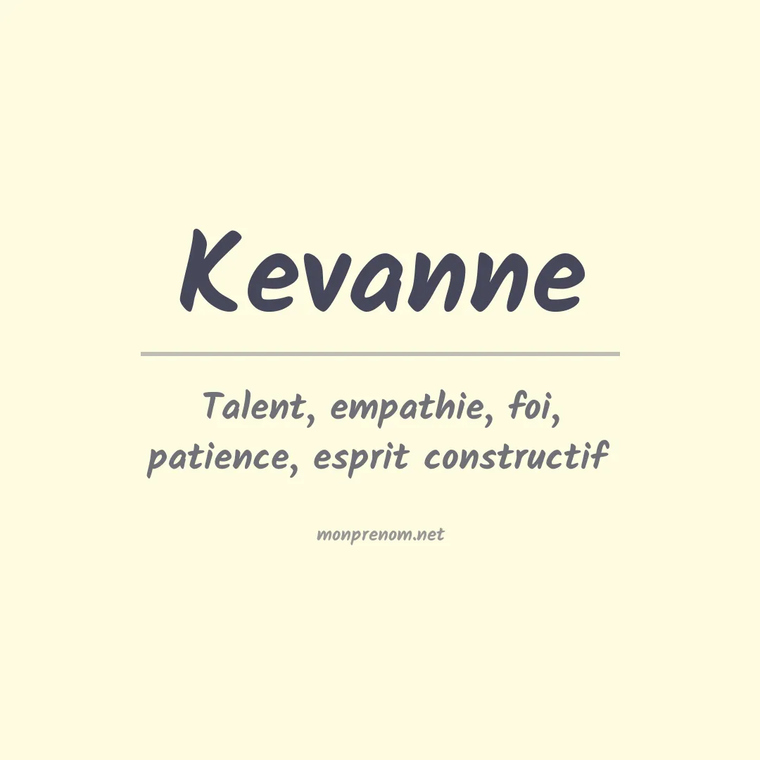 Signification du prénom Kevanne