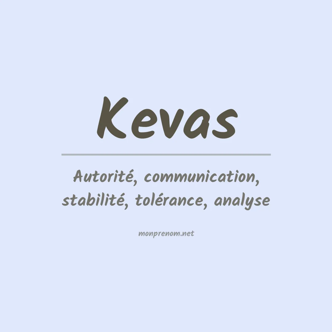 Signification du prénom Kevas