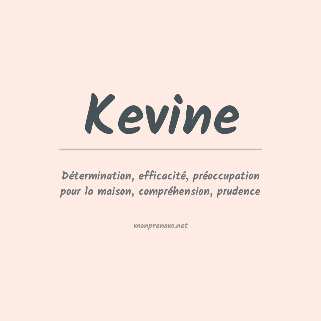 Signification du prénom Kevine