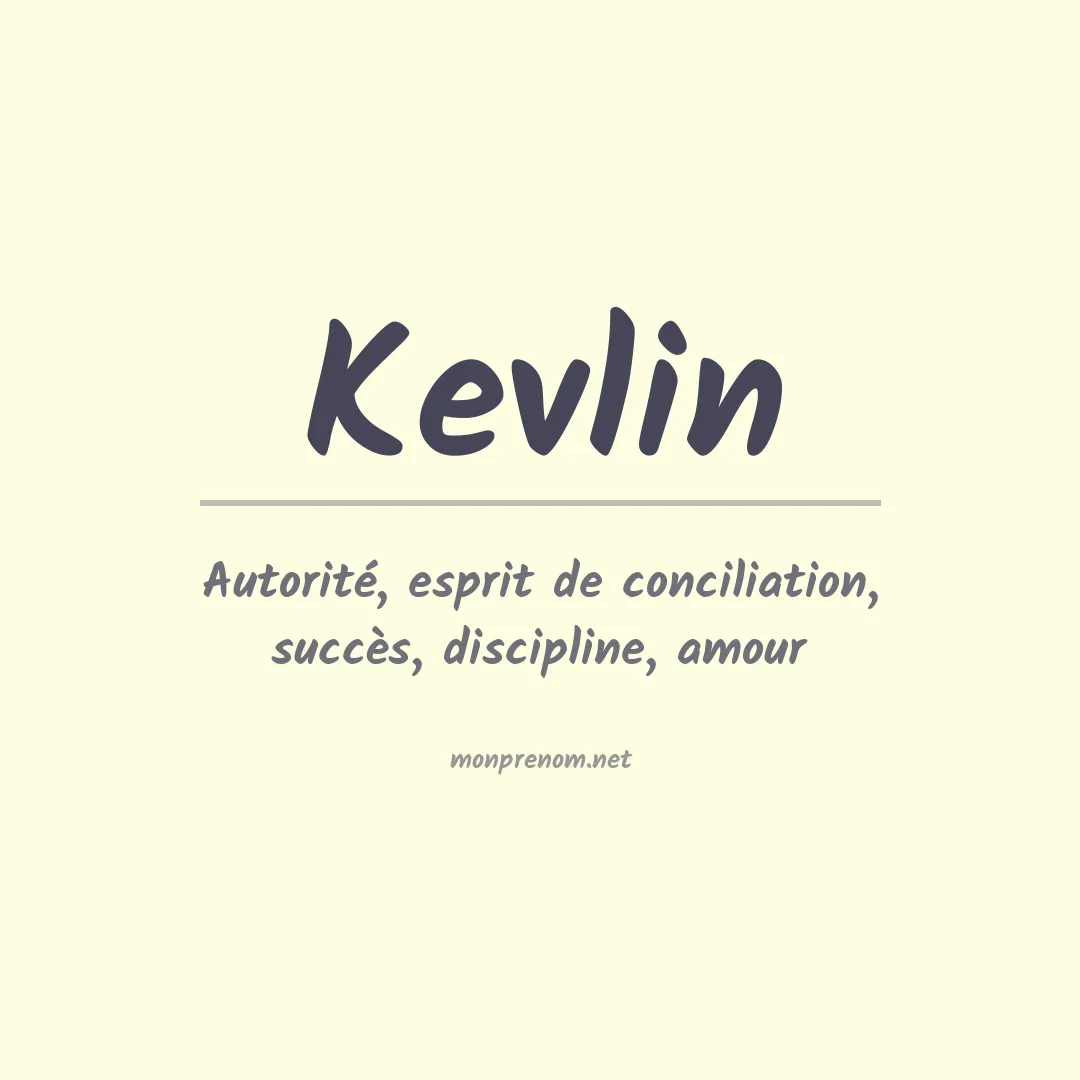 Signification du prénom Kevlin