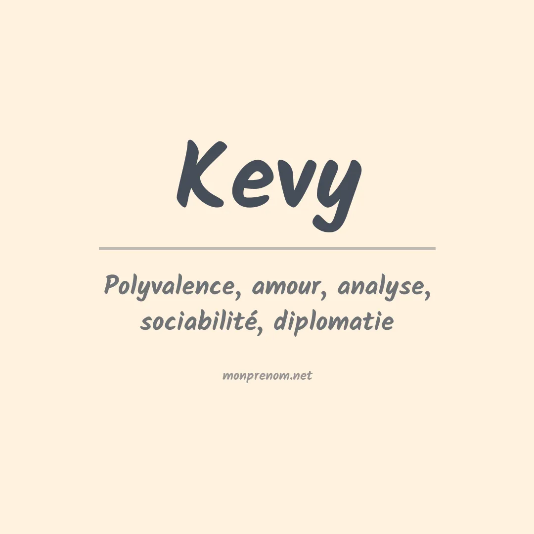 Signification du prénom Kevy