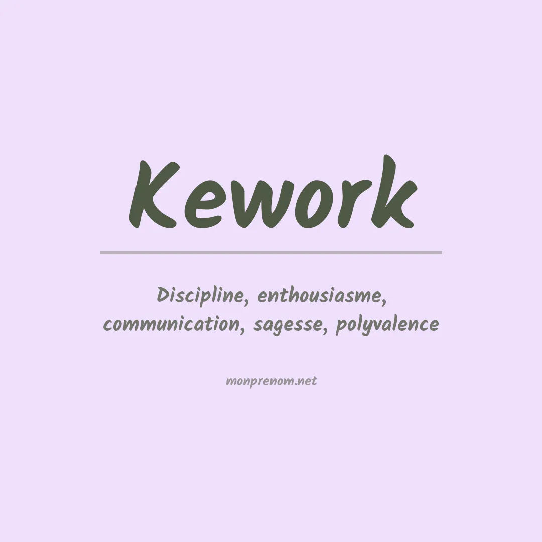 Signification du prénom Kework