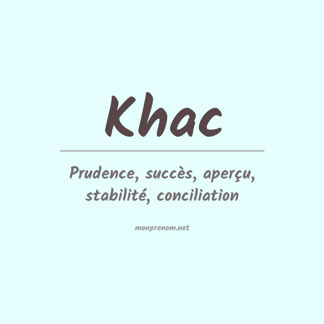 Signification du prénom Khac
