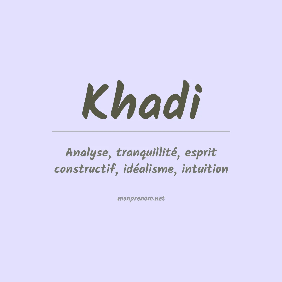 Signification du prénom Khadi