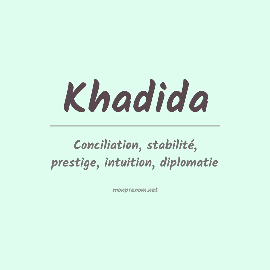 Signification du prénom Khadida