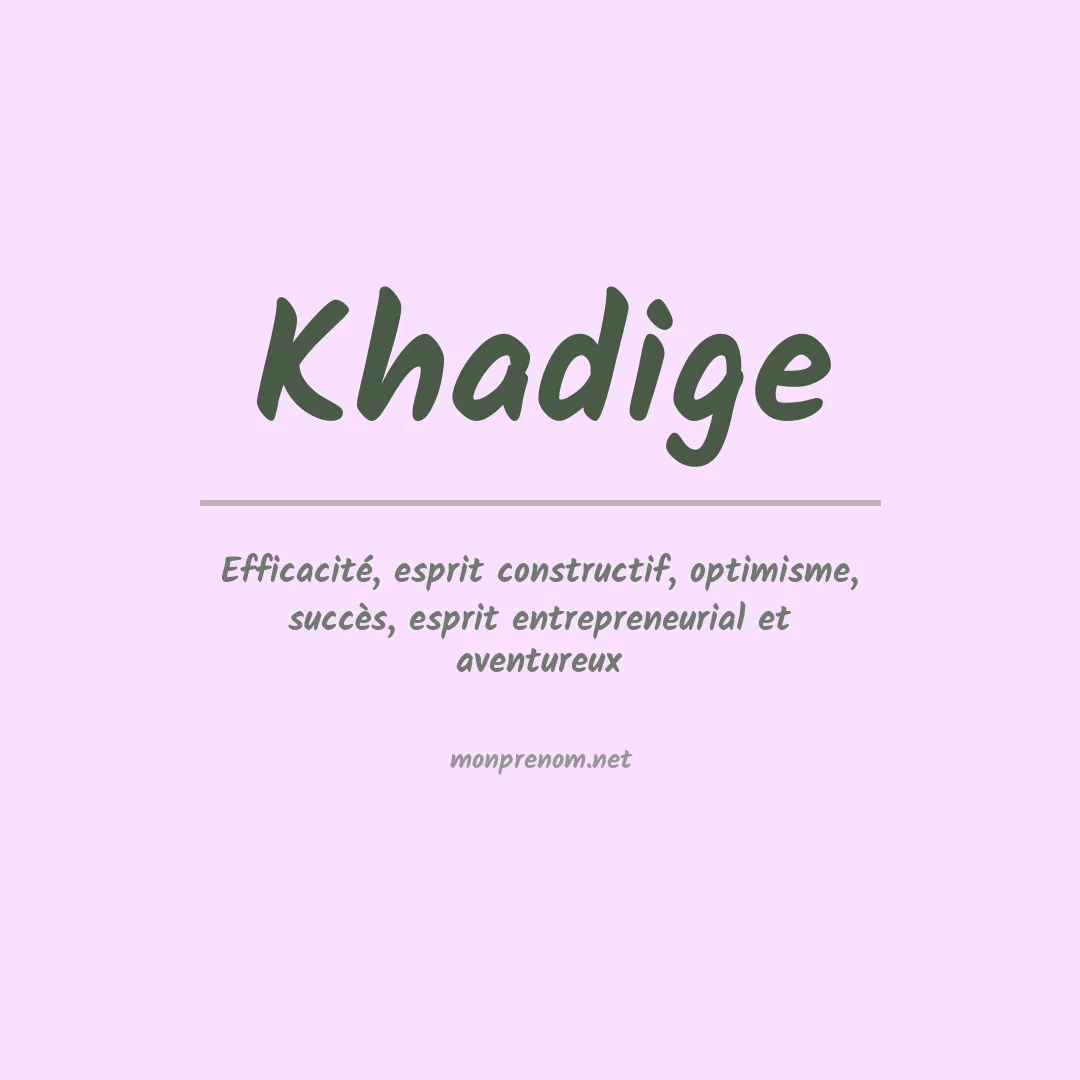 Signification du prénom Khadige