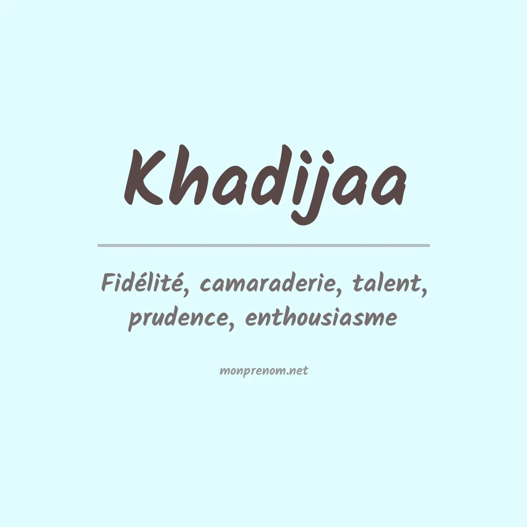 Signification du prénom Khadijaa