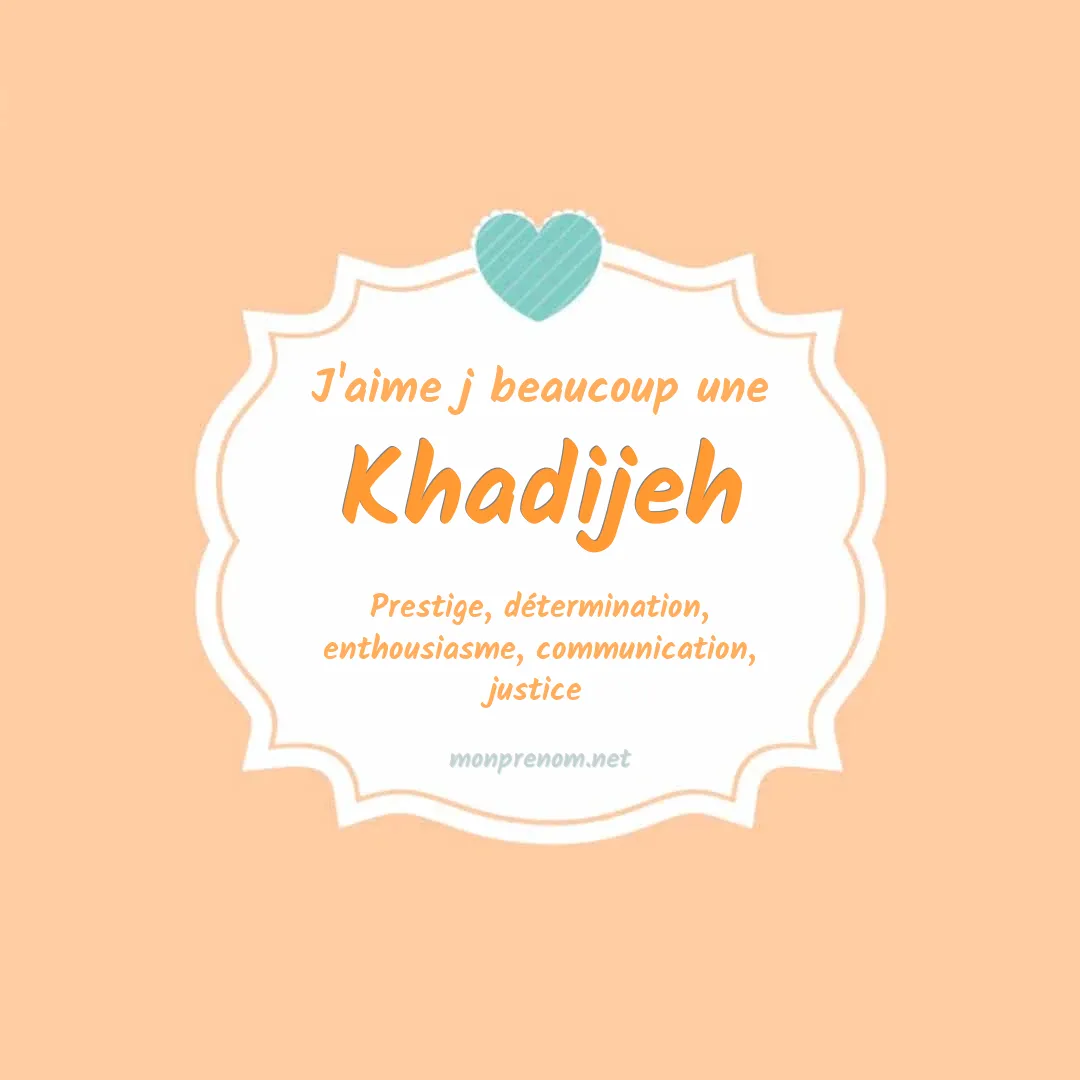 J'aime beaucoup Khadijeh