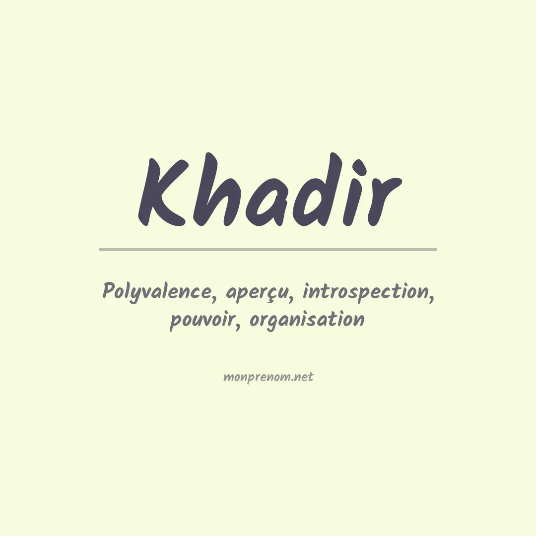Prénom Khadir