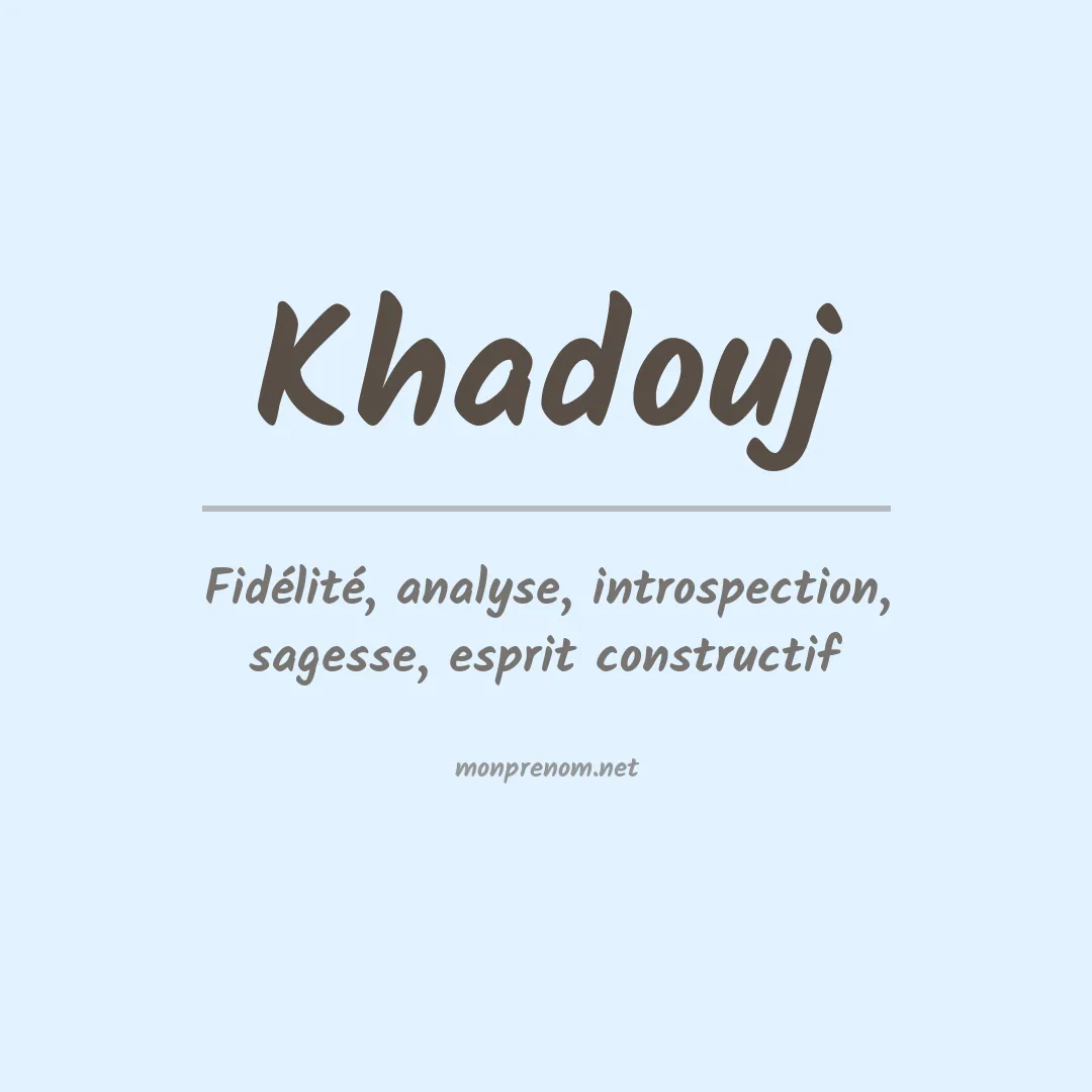 Prénom Khadouj