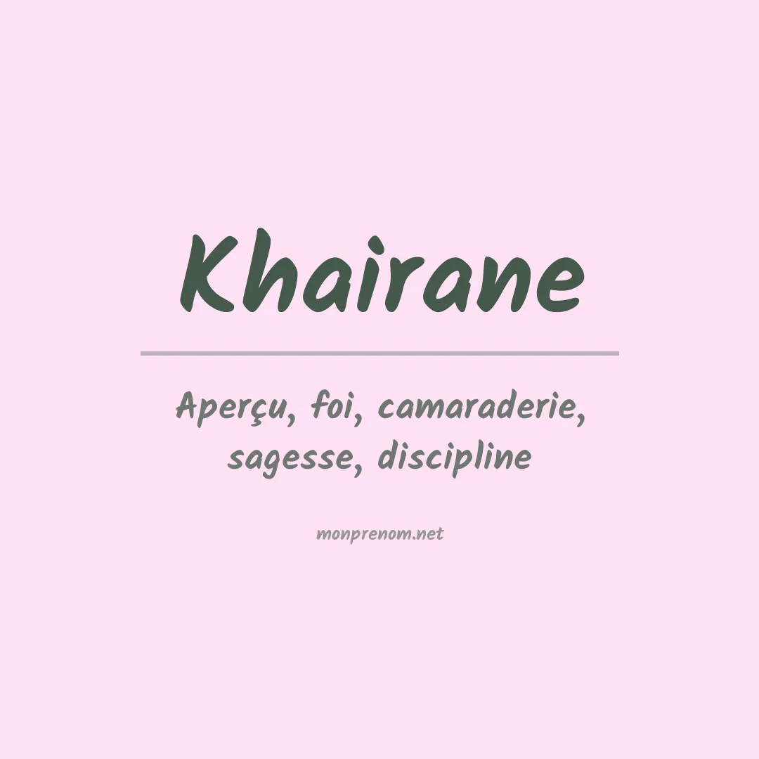 Signification du prénom Khairane