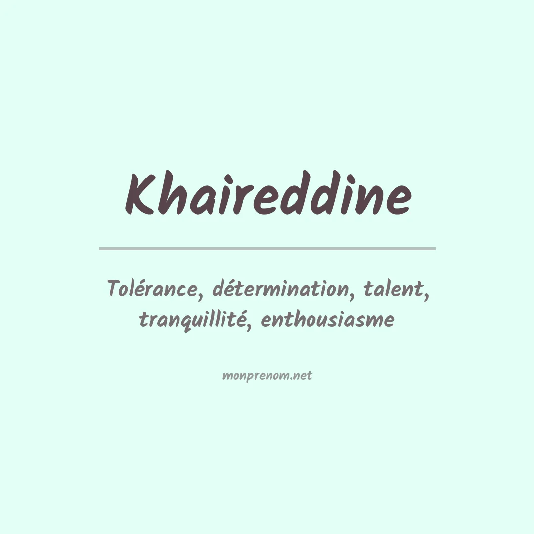 Signification du prénom Khaireddine