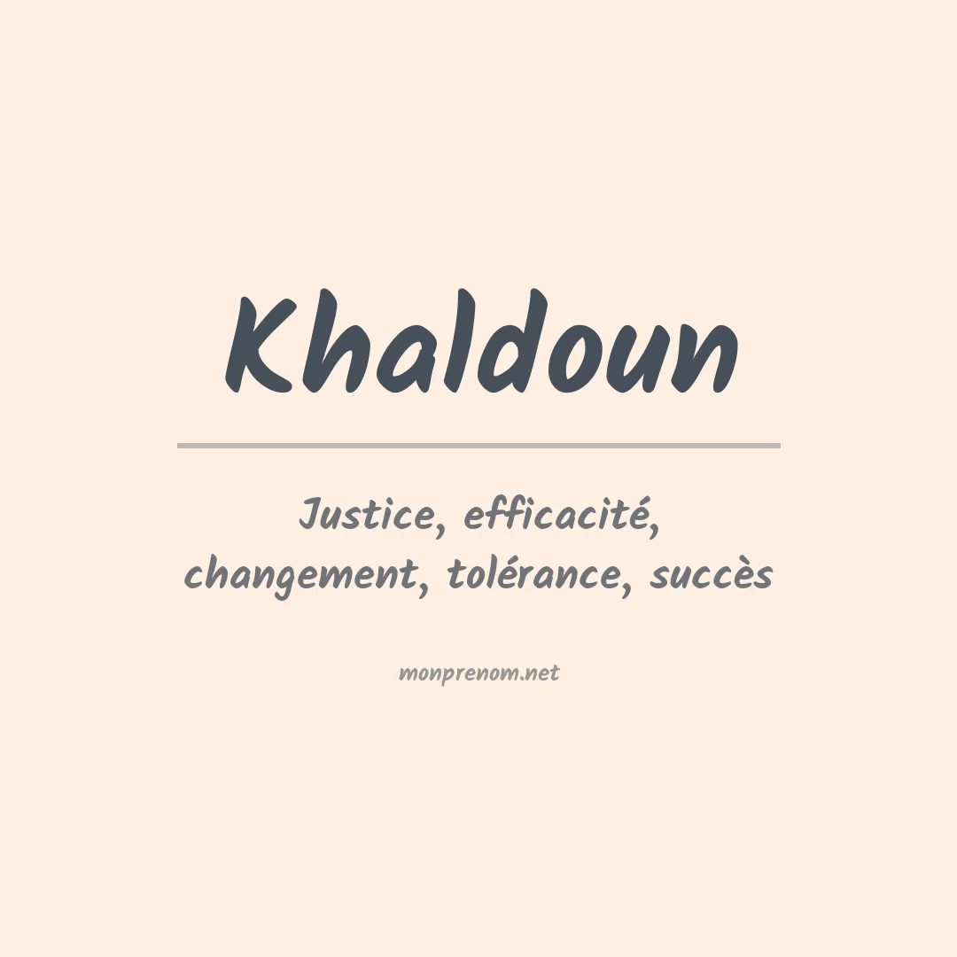 Signification du prénom Khaldoun