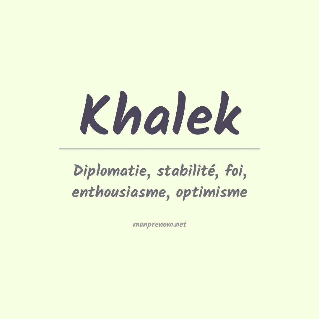 Signification du prénom Khalek