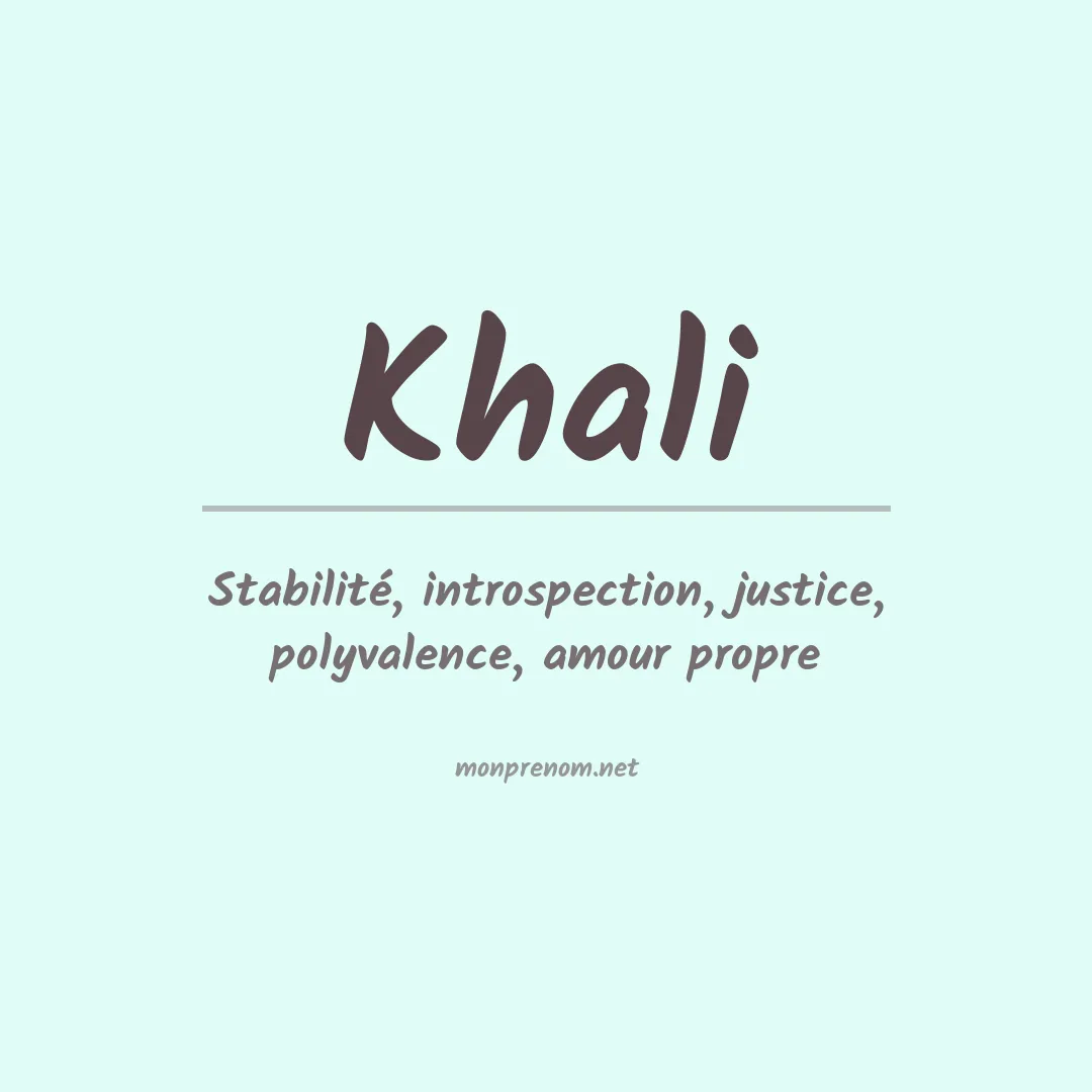 Signification du prénom Khali