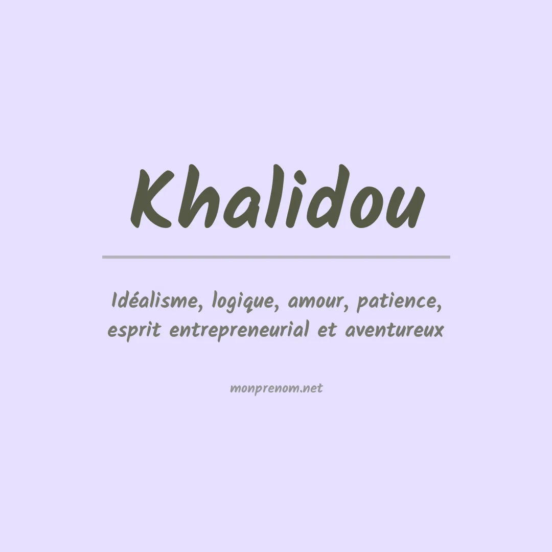 Signification du prénom Khalidou