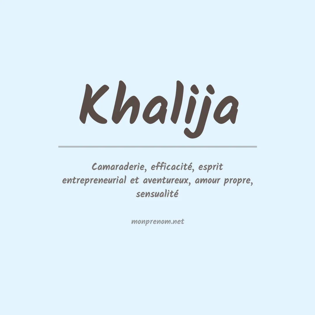 Signification du prénom Khalija