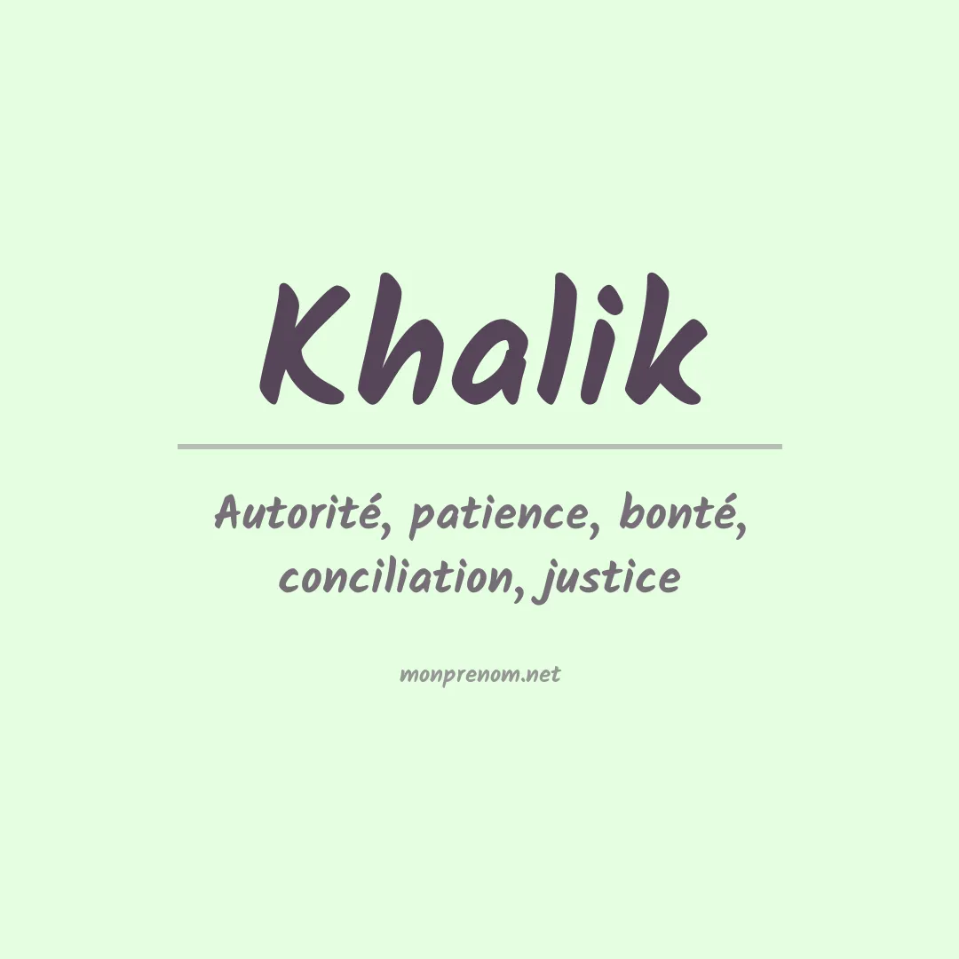 Signification du prénom Khalik