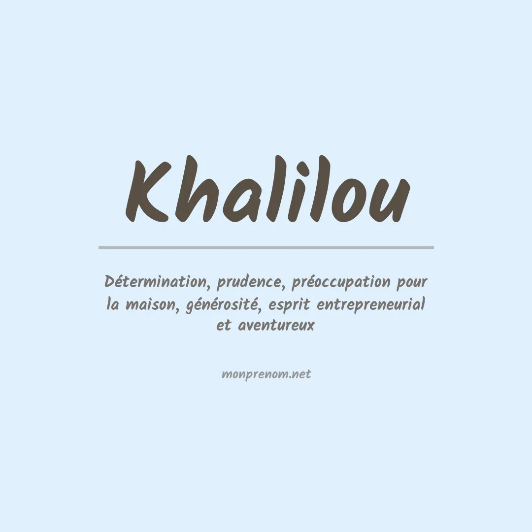 Signification du prénom Khalilou