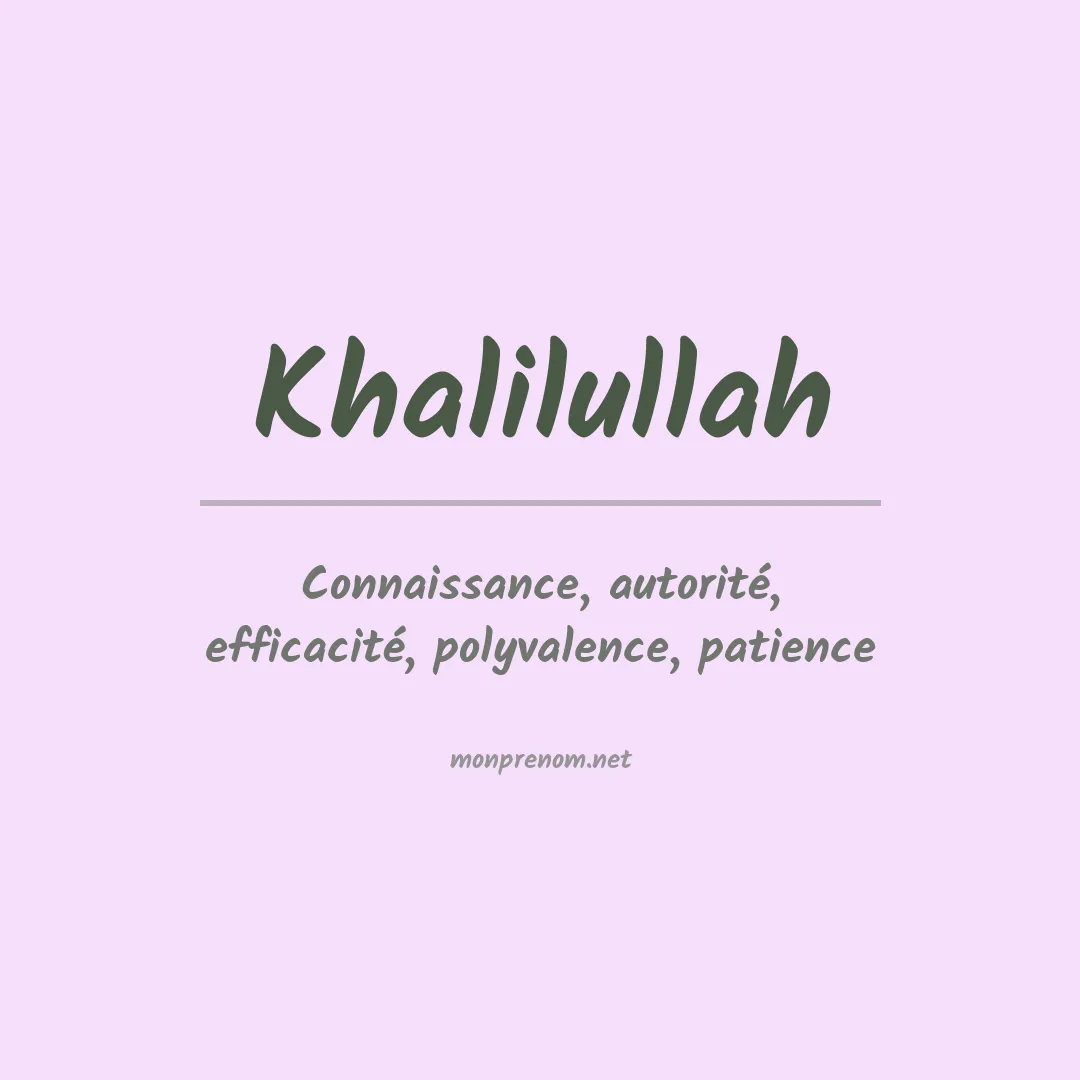 Signification du prénom Khalilullah