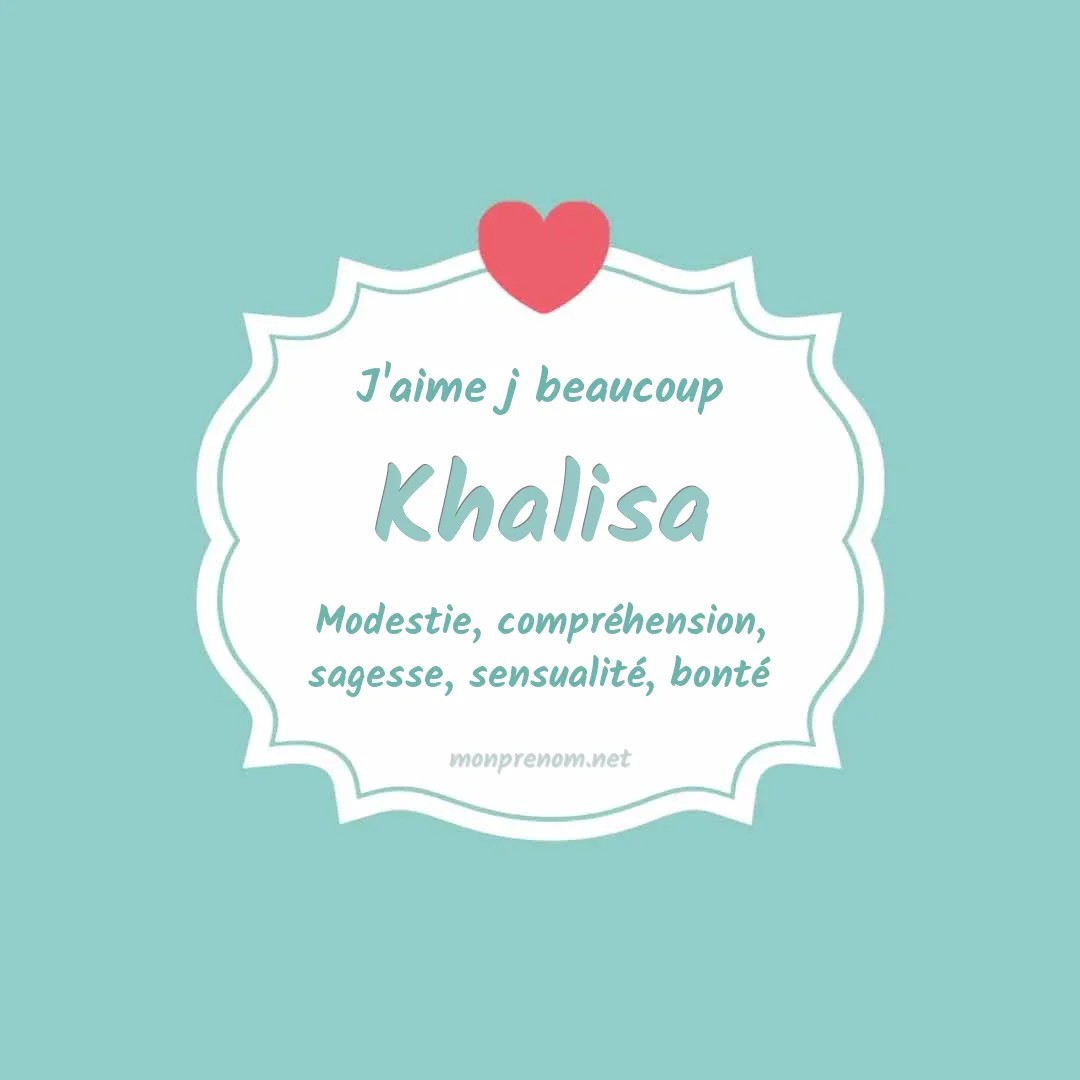 J'aime beaucoup Khalisa