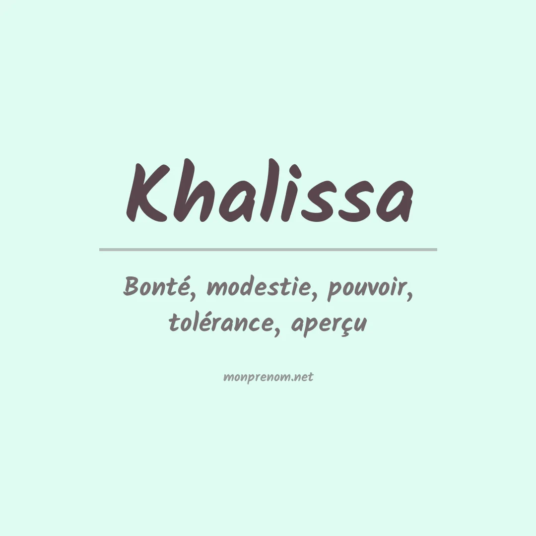 Signification du prénom Khalissa