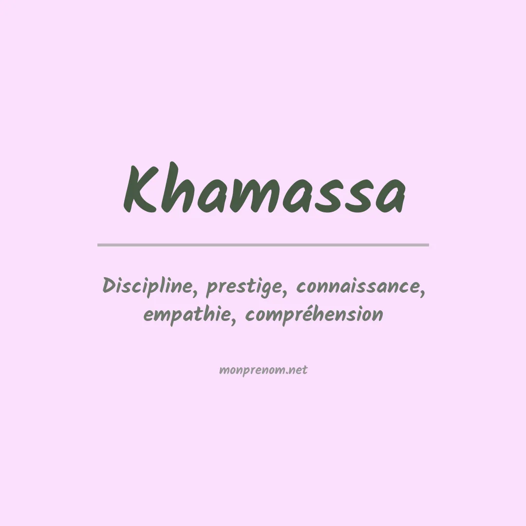 Signification du prénom Khamassa