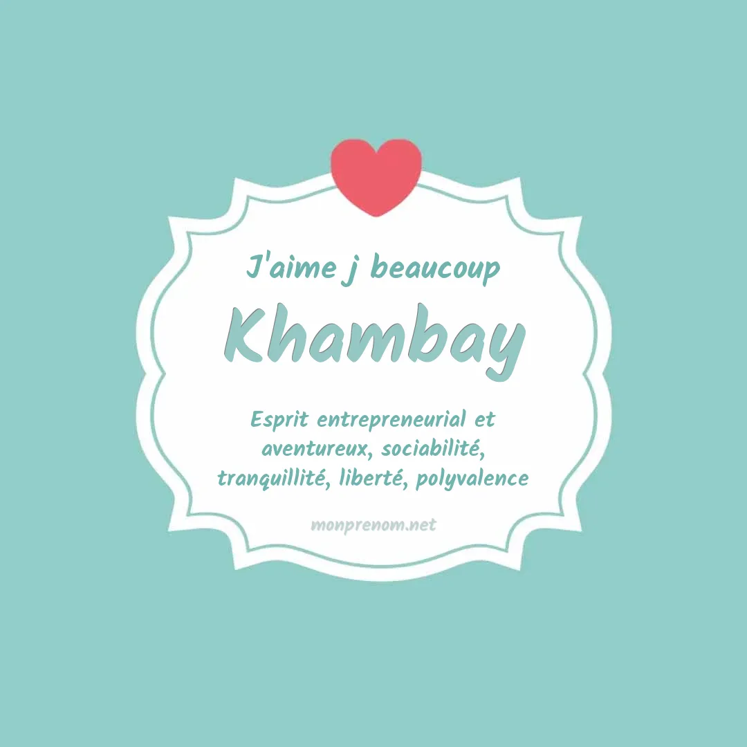 J'aime beaucoup Khambay